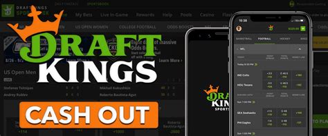 How To Cash Out on DraftKings & What Is Cash Out .